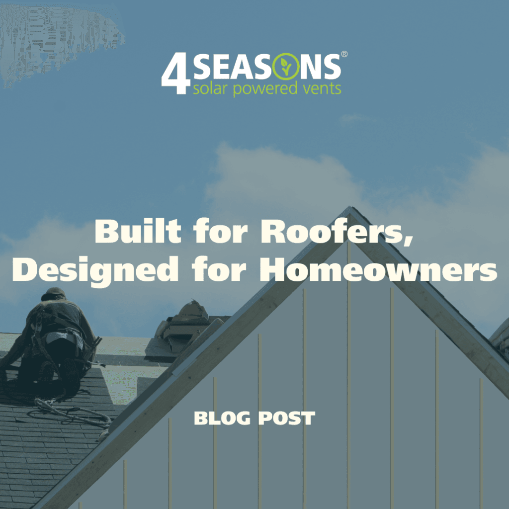 Built for Roofers, Designed for Homeowners